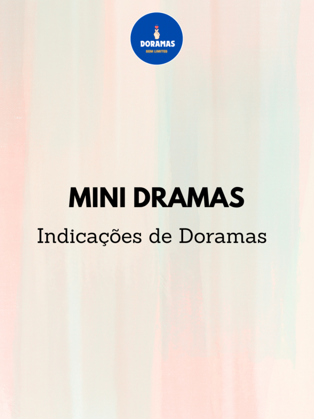 MINI DRAMAS SERIES CURTAS